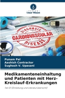 Medikamenteneinhaltung und Patienten mit Herz-Kreislauf-Erkrankungen (German Edition) 6207721012 Book Cover