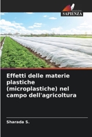 Effetti delle materie plastiche (microplastiche) nel campo dell'agricoltura 6205659778 Book Cover