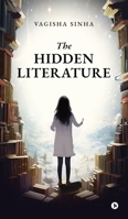 The Hidden Literature B0FDQHPMC3 Book Cover