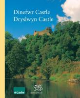Dinefwr Castle, Dryslwyn Castle 1857601610 Book Cover
