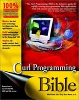 Curl Programming Bible 0764549421 Book Cover