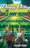 Danny Orlis and Hal's Great Victory B0D2JL2CPQ Book Cover