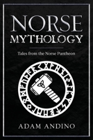 Norse Mythology: Tales from the Norse Pantheon 1959018450 Book Cover