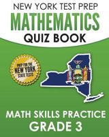 New York Test Prep Mathematics Quiz Book Math Skills Practice Grade 3: Covers the Next Generation Learning Standards 1727073029 Book Cover