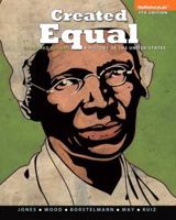 Created Equal: A Social and Political History of the United States, Single Volume Edition 032142980X Book Cover