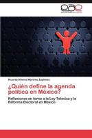 Quien Define La Agenda Politica En Mexico? 3846568813 Book Cover