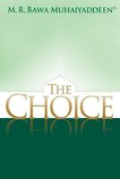 The Choice 0914390953 Book Cover