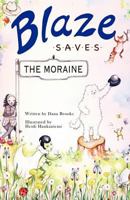 Blaze Saves the Moraine 0595466567 Book Cover