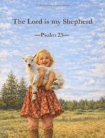 The Lord Is My Shepherd: Psalm 23 (From the Grandma Lorrie Stories Collection) B0GPN9LHZX Book Cover
