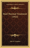 Steel Thermal Treatment 1437126456 Book Cover