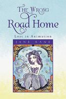The Wrong Road Home 145002372X Book Cover