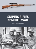 Sniping Rifles in World War I 1472850769 Book Cover
