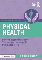 Health Education: Practical Support for Effective Teaching and Learning with pupils aged 11 – 18 (PSHE Toolkits) 1041092539 Book Cover