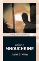 Arian Mnouchkine: Ariane Mnouchkine (Routledge Performance Practitioners) 0415338859 Book Cover