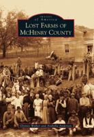 Lost Farms of McHenry County 0738577987 Book Cover