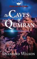 The Caves of Qumran 0989859428 Book Cover