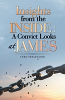 Insights from the Inside: a Convict Looks at James 1664299505 Book Cover
