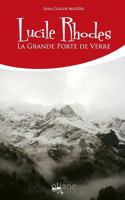 Lucile Rhodes: La Grande Porte de Verre 2952824851 Book Cover