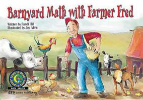 Barnyard Math With Farmer Fred 1574713736 Book Cover