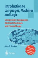 Introduction to Languages, Machines, and Logic 1852334649 Book Cover
