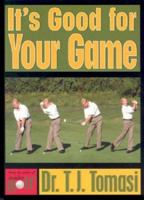 It's Good For Your Game 0740718916 Book Cover