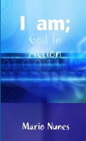 I am: God In Action 1326294520 Book Cover