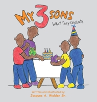 My 3 Sons: What They Celebrate 1982263237 Book Cover