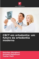 CBCT em ortodontia: um futuro da ortodontia moderna 620595141X Book Cover