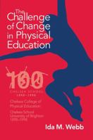 The Challenge of Change in Physical Education 1138420824 Book Cover