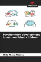 Psychomotor development in malnourished children 6205826739 Book Cover