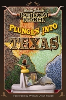 Uncle John's Bathroom Reader Plunges into Texas