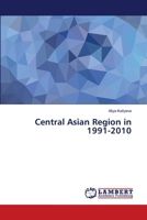 Central Asian Region in 1991-2010 6139969956 Book Cover