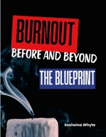 Burnout: Before and Beyond 1300221712 Book Cover