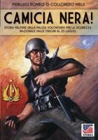 Camicia Nera!: Storia Militare Della Milizia Volontaria Per La Sicurezza Nazionale Dalle Origini Al 24 Luglio 8893272830 Book Cover