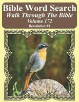 Bible Word Search Walk Through the Bible Volume 172: Revelation #1 Extra Large Print 1726675858 Book Cover