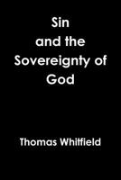 Sin & the Sovereignty of God 0359558771 Book Cover