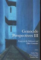 Genocide Perspectives III: Essays on the Holocaust and Other Genocides 1876040688 Book Cover