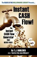 Instant Cash Flow! 1933356995 Book Cover