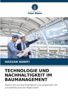 Technologie Und Nachhaltigkeit Im Baumanagement (German Edition) 6207892372 Book Cover
