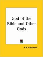God of the Bible and Other Gods 1162585986 Book Cover