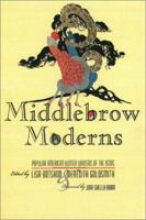 Middlebrow Moderns: Popular American Women Writers of the 1920s 1555535569 Book Cover