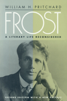 Frost: A Literary Life Reconsidered 0195037308 Book Cover