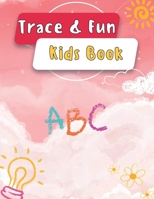Trace & Fun Kids Book B0DTFH7BV3 Book Cover