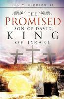The Promised Son of David, King of Israel 160647734X Book Cover