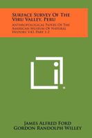 Surface Survey of the Viru Valley, Peru: Anthropological Papers of the American Museum of Natural History, V43, Part 1-2 1258324008 Book Cover