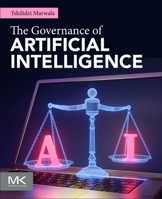 The Governance of Artificial Intelligence 0443363226 Book Cover