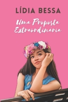 Uma Proposta Extraordinária (Portuguese Edition) B0CHLHQNN6 Book Cover