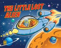 Little Lost Alien (Kids Play) 0756629314 Book Cover
