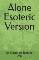 Alone Esoteric Version B0H7L47Y9Z Book Cover