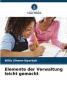 Elemente der Verwaltung leicht gemacht (German Edition) 6206590909 Book Cover